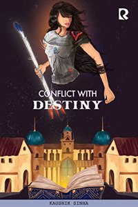 Conflict with Destiny