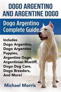 Dogo Argentino And Argentine Dogo