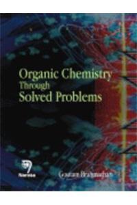 Organic Chemistry Through Solved Problems