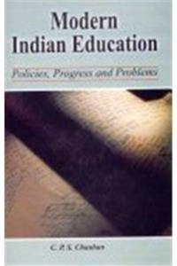 Modern Indian Education: Policies, Progress and Problems