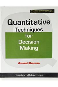 QUANTITATIVE TECHNIQUES FOR DECISION MAKING (PB)....Sharma A