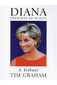 Diana, Princess of Wales: A Tribute