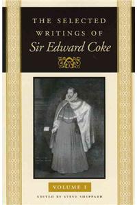 Selected Writings of Sir Edward Coke, Volumes 1-3