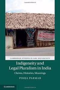 Indigeneity and Legal Pluralism in India
