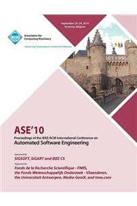 ASE 10 Proceedings of the IEEE/ACM International Conference on Automated Software Engineering