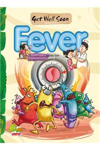 Get Well Soon: Fever