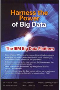 Harness the Power of Big Data the IBM Big Data Platform