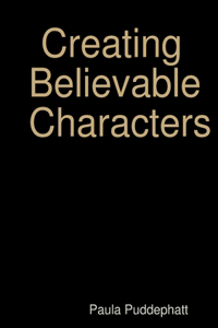 Creating Believable Characters