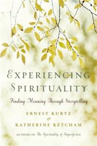 Experiencing Spirituality: Finding Meaning Through Storytelling