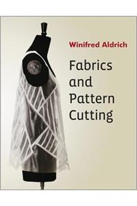 Fabrics and Pattern Cutting