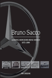Bruno Sacco: Leading Mercedes-Benz Design 1975-1999