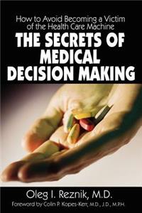 Secrets of Medical Decision Making