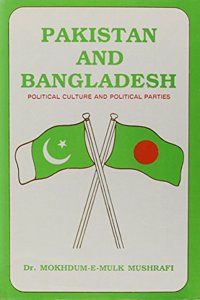 Pakistan and Bangladesh: Political Culture and Parties