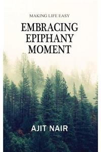 Embracing Epiphany Moment
