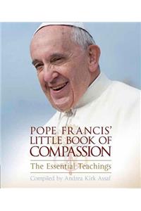 Pope Francis' Little Book of Compassion