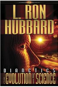 Dianetics: The Evolution of a Science