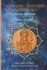 Esoteric Buddhist Astrology: Japanese Sukuyodo and Indian Astrology