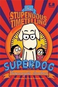 The Stupendous Timetelling: Superdog