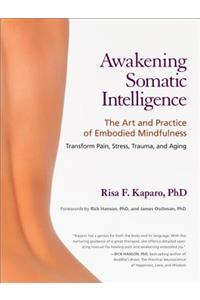 Awakening Somatic Intelligence