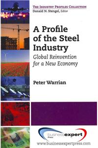 Profile of the Steel Industry