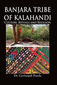 Banjara Tribe of Kalahandi: Culture, Rituals and Religion