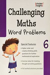 Scholars Insights Challenging Maths Word Problems - 6