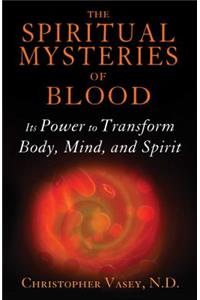 Spiritual Mysteries of Blood
