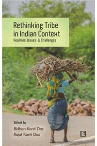Rethinking Tribe in Indian Context