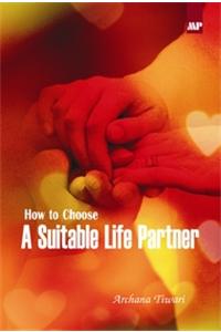 How to Choose Life Partner