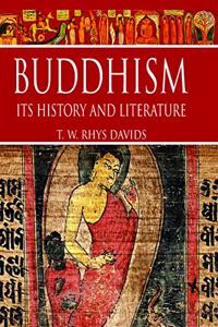 Buddhism:: Its History and Literature