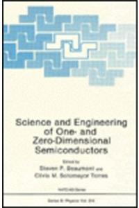 Science and Engineering of One- And Zero-Dimensional Semiconductors