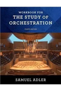 Workbook for the Study of Orchestration