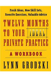 12 Months to Your Ideal Private Practice