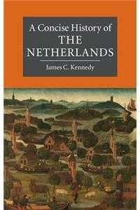 A Concise History of the Netherlands