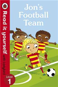 Jon's Football Team - Read it yourself with Ladybird: Level 1