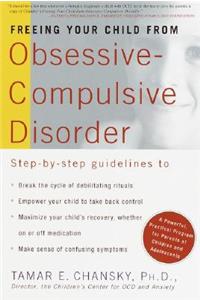 Freeing Your Child from Obsessive Compulsive Disorder