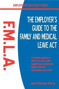Employer's Guide to the Family & Medical Leave ACT