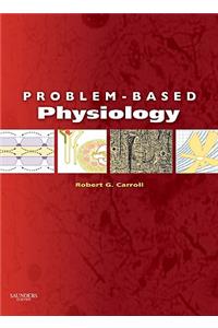 Problem-Based Physiology