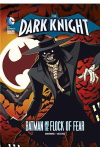 Dark Knight: Batman and the Flock of Fear