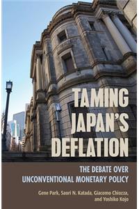 Taming Japan's Deflation: The Debate Over Unconventional Monetary Policy