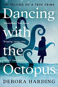 Dancing with the Octopus