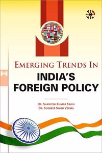 Emerging Trends In India's Foreign Policy