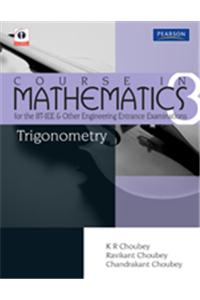 Course in Mathematics for the IIT-JEE and Other Engineering Entrance Examinations: Trigonometry