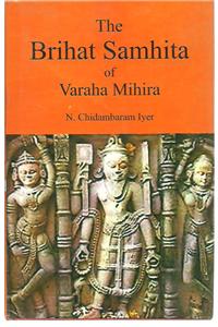 The Brihat Samhita of Varaha mihira- 2 vols