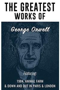 The Greatest Works of George Orwell