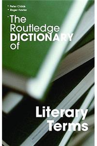 Routledge Dictionary of Literary Terms