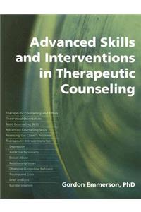 Advanced Skills and Interventions in Therapeutic Counselling