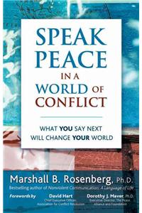 Speak Peace in a World of Conflict