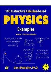 100 Instructive Calculus-based Physics Examples