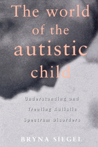 World of the Autistic Child